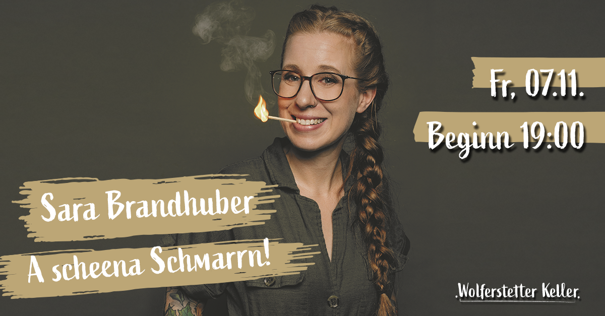 Sara Brandhuber - A scheena Schmarrn!